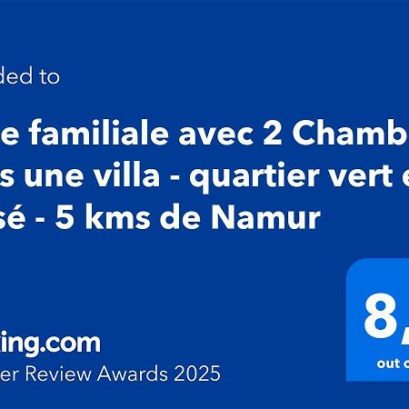 Suite Familiale Avec 2 Chambres Dans Une Villa - Quartier Vert Et Boise - 5 Kms De Namur Extérieur photo